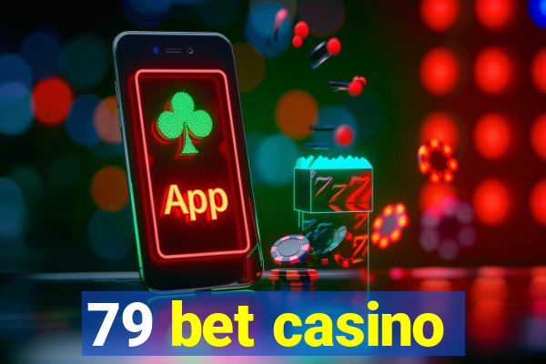 79 bet casino